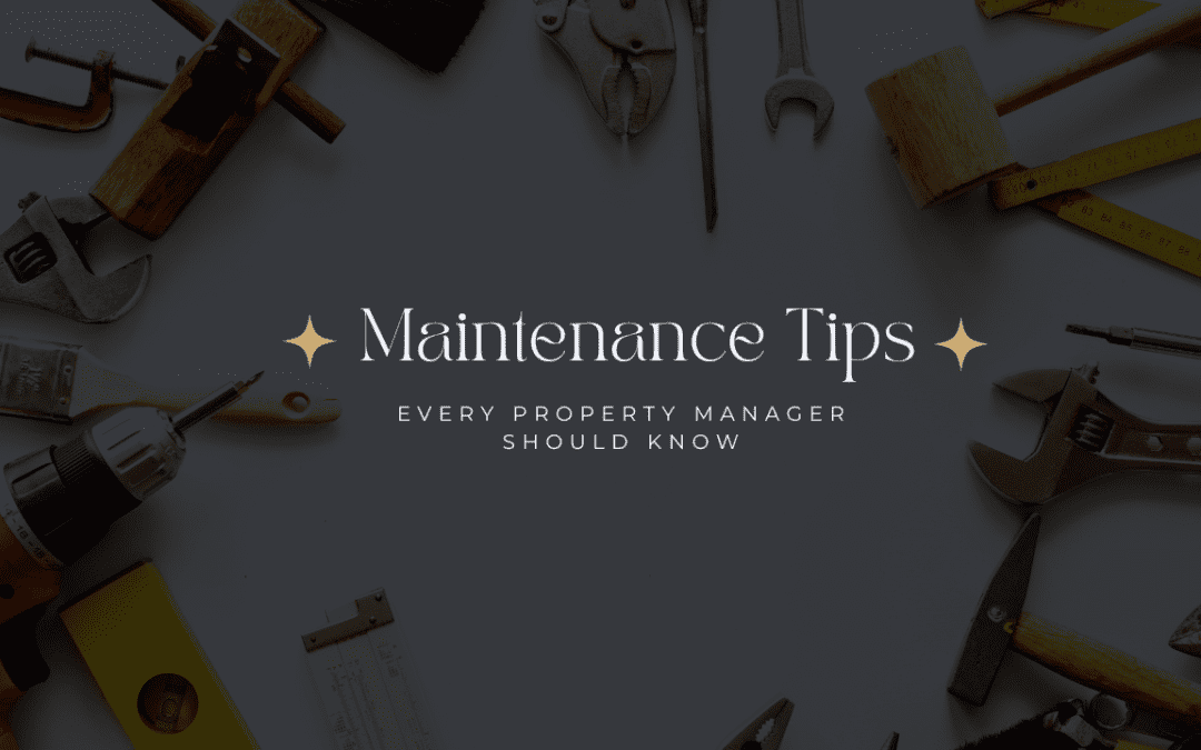 Maintenance Tips Every Alexandria Property Manager Should Know