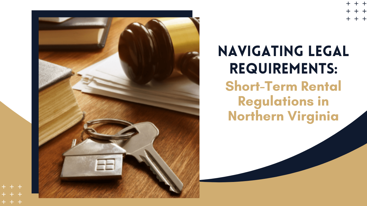 Navigating Legal Requirements: Short-Term Rental Regulations in Northern Virginia