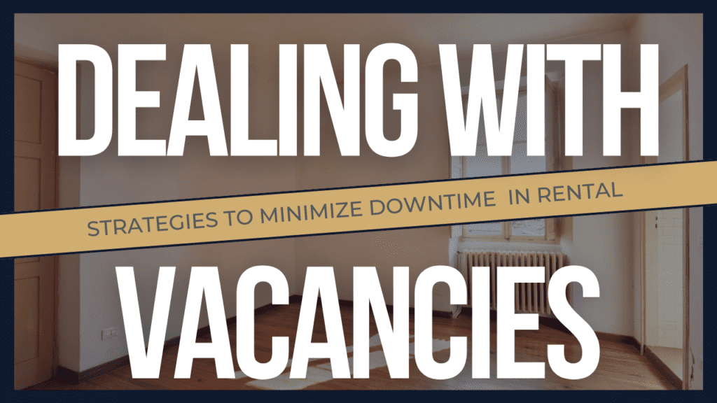 Dealing with Vacancies: Strategies to Minimize Downtime in Northern Virginia Rentals - Article Banner