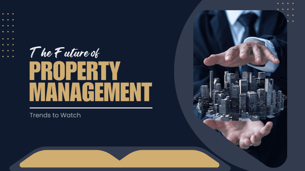 The Future of Property Management: Trends to Watch in Northern Virginia -Article Banner