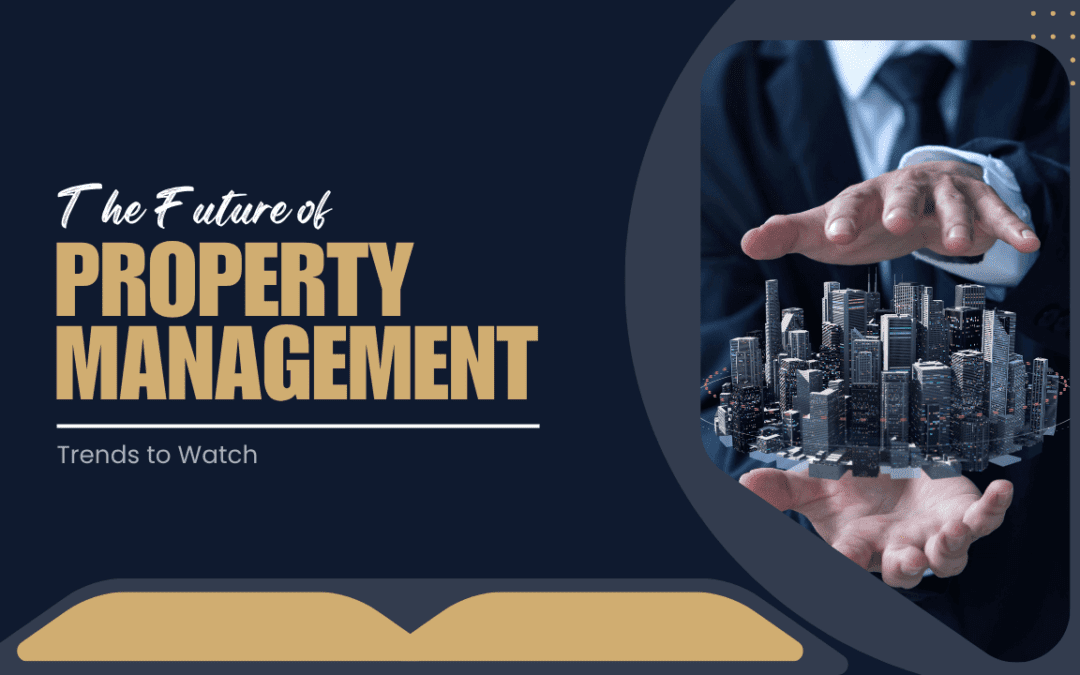 The Future of Property Management: Trends to Watch in Northern Virginia