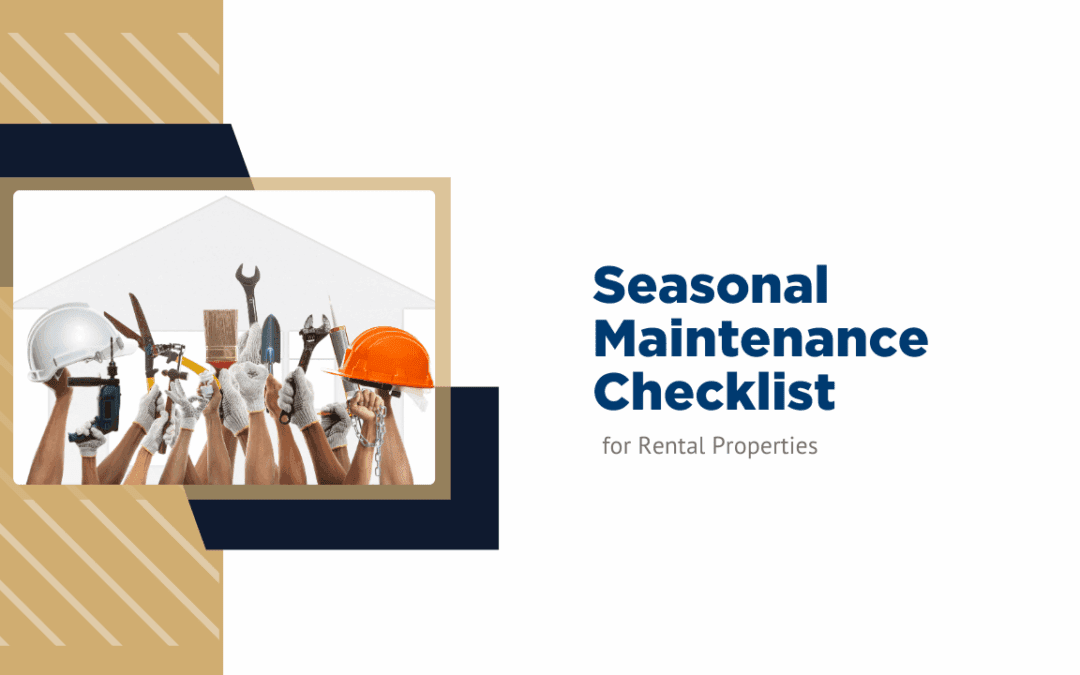 Seasonal Maintenance Checklist for Northern Virginia Rental Properties