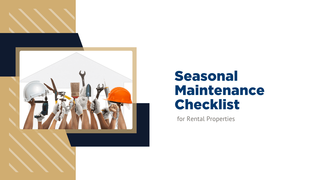 Seasonal Maintenance Checklist for Northern Virginia Rental Properties