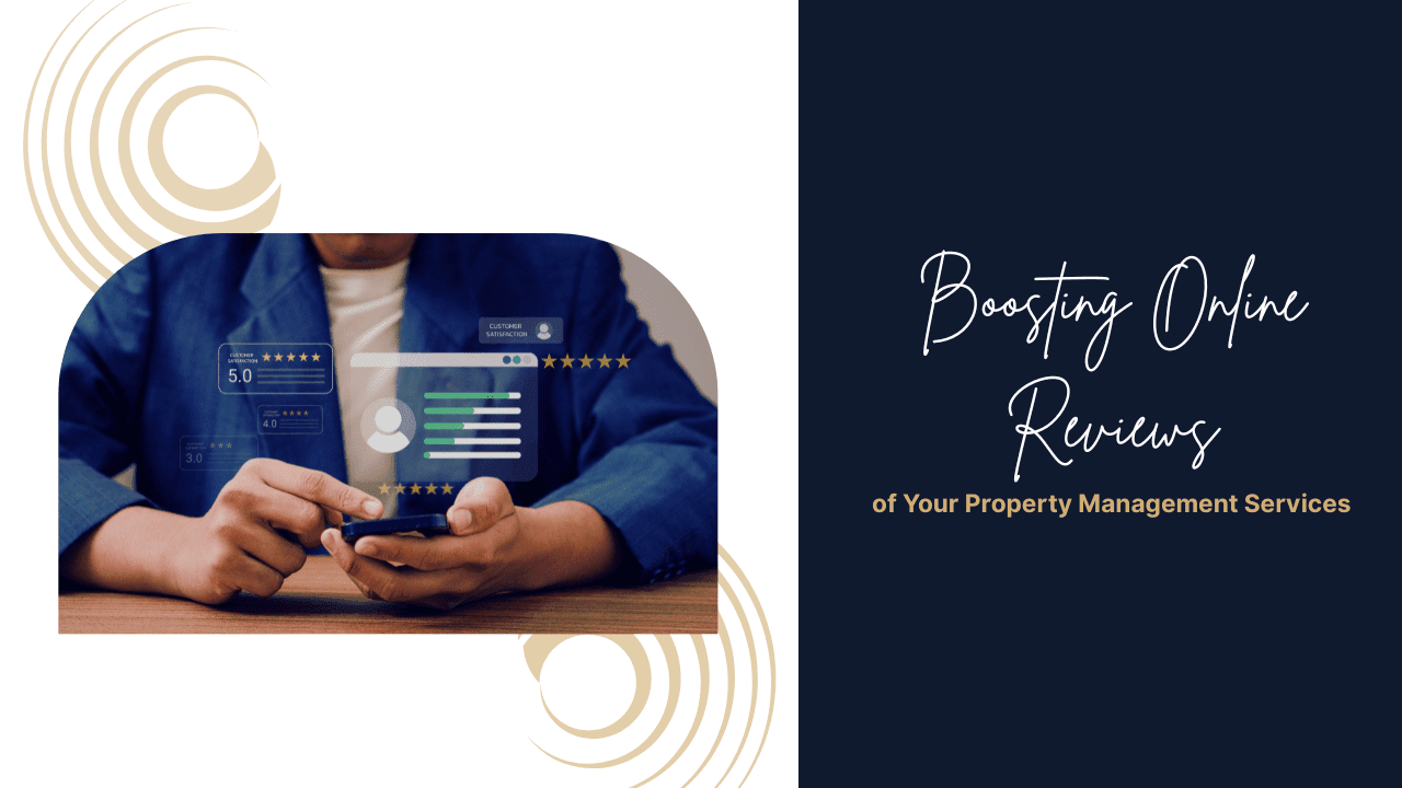 Strategies for Boosting Online Reviews of Your Northern Virginia Property Management Services