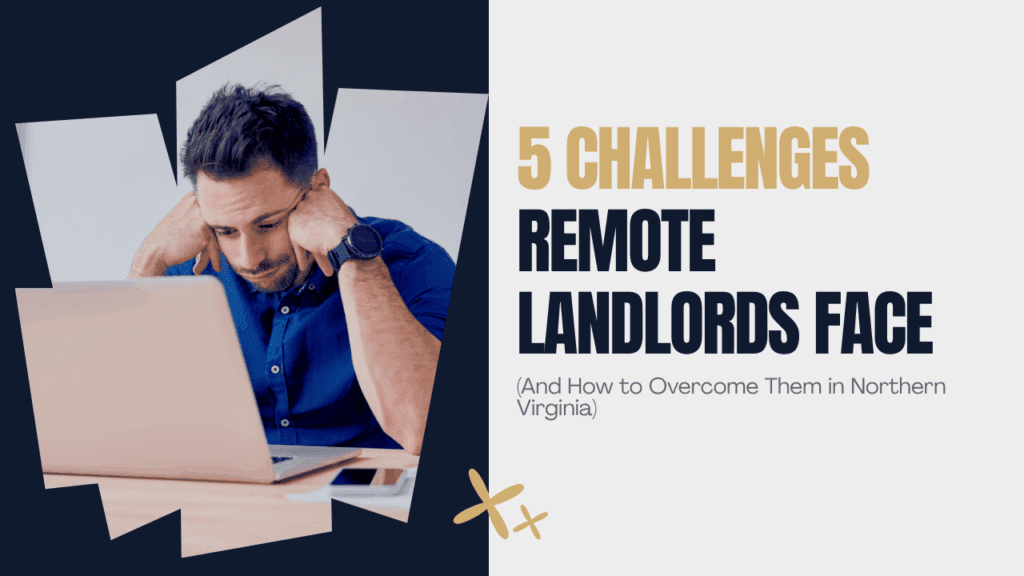5 Challenges Remote Landlords Face (And How to Overcome Them in Northern Virginia) - Article Banner