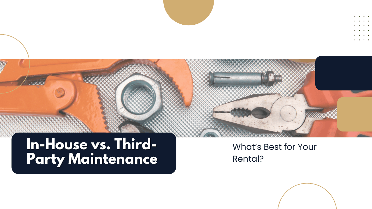 In-House vs. Third-Party Maintenance: What’s Best for Your Northern Virginia Rental?