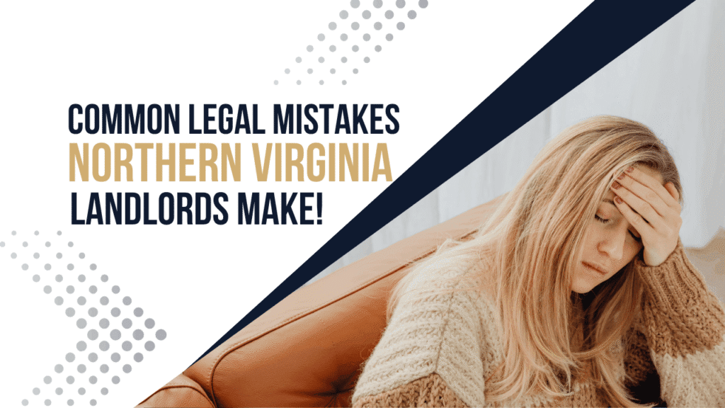 Common Legal Mistakes Northern Virginia Landlords Make -Article Banner