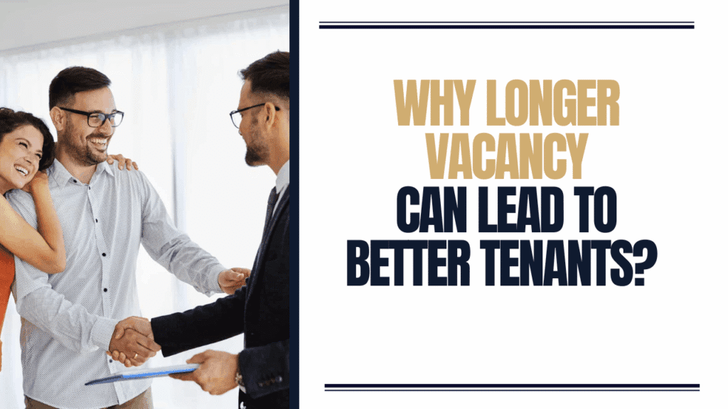 Why Longer Vacancy Can Lead to Better Tenants in Northern Virginia Rentals - Article Banner