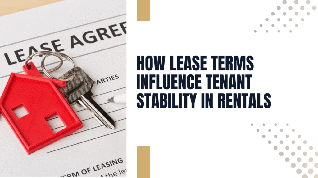 Lease Terms That Support Long-Term Tenancies How Lease Terms Influence Tenant Stability in Northern Virginia Rentals - Article Banner